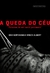 QUEDA DO CEU, A - CIA DAS LETRAS - comprar online