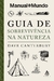 MANUAL DO MUNDO - GUIA DE SOBREVIVENCIA NA NATUREZA - SEXTANTE - comprar online