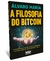 A FILOSOFIA DO BITCOIN - comprar online