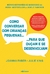 COMO CONVERSAR COM CRIANCAS PEQUENAS - PARA QUE OUCAM E SE DESENVOLVAM - NVERSOS