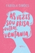 AS VEZES SOU BRISA OUTRAS VENTANIA