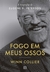 FOGO EM MEUS OSSOS - MUNDO CRISTAO