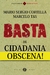 BASTA DE CIDADANIA OBSCENA - PAPIRUS - comprar online