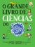 GRANDE LIVRO DE CIENCIAS DO MANUAL DO MUNDO, O - SEXTANTE - comprar online