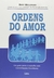 ORDENS DO AMOR - CULTRIX