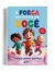 A FORCA QUE EXISTE EM VOCE - comprar online