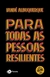 PARA TODAS AS PESSOAS RESILIENTES - OUTRO PLANETA