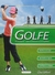 GOLFE. DO TEE AO GREEN. O GUIA ESSENCIAL PARA JOVENS GOLFISTAS