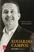 EDUARDO CAMPOS. UM PERFIL. 1965-2014