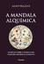 MANDALA ALQUIMICA, A - NOVA EDICAO - PENSAMENTO