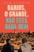 DARIUS O GRANDE NAO ESTA NADA BEM - LIVRO 1 - HARPERCOLLINS