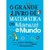 GRANDE LIVRO DE MATEMATICA DO MANUAL DO MUNDO, O - SEXTANTE