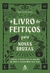 LIVRO DE FEITICOS PARA NOVAS BRUXAS, O - SEXTANTE