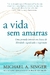 VIDA SEM AMARRAS, A - SEXTANTE - comprar online