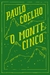 MONTE CINCO, O - PARALELA