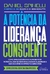 POTENCIA DA LIDERANCA CONSCIENTE, A - GENTE AUTORIDADE