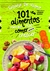 101 ALIMENTOS PARA SEU FILHO COMER ANTES DE CRESCER