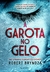 GAROTA NO GELO, A