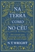 NA TERRA COMO NO CEU - THOMAS NELSON