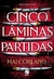 CINCO LAMINAS PARTIDAS - VOL 1 - GALERA