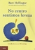 NO CENTRO SENTIMOS LEVEZA - CULTRIX - comprar online