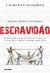 ESCRAVIDAO - EDICAO JUVENIL ILUSTRADA - GLOBO CLUBE