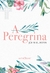 PEREGRINA,A - EDICAO ESPECIAL - MARTIN CLARET