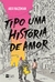 TIPO UMA HISTORIA DE AMOR - HARPERCOLLINS