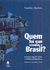 QUEM FOI QUE INVENTOU O BRASIL?: A MUSICA POPULAR CONTA A HISTORIA DA REPUBLICA (VOLUME III - DE 1985 A 2002)