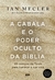 CABALA E O PODER OCULTO DA BIBLIA, A - BESTSELLER