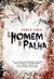 HOMEM DE PALHA, O