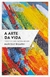 ARTE DA VIDA, A - THOMAS NELSON