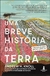 UMA BREVE HISTORIA DA TERRA - ALTA CULT